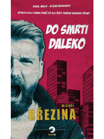 Do smrti daleko