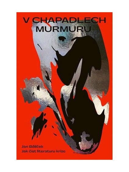 V chapadlech murmuru