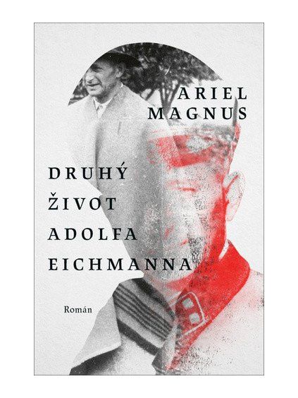 Druhý život Adolfa Eichmanna