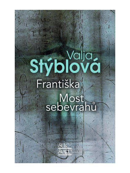 Františka / Most sebevrahů