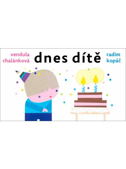 Dnes dítě