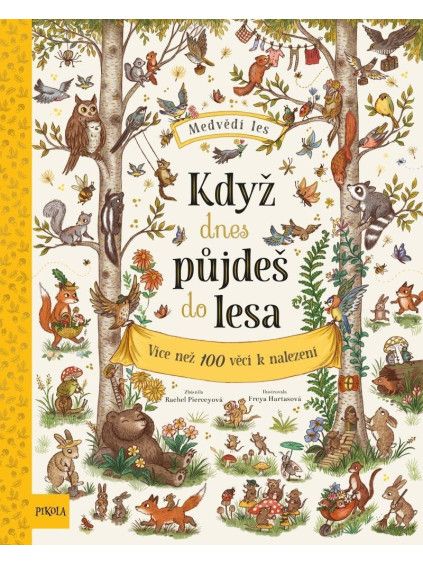 Když dnes půjdeš do lesa…