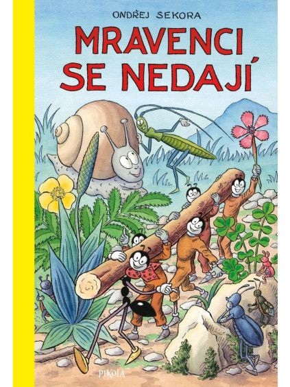 Mravenci se nedají