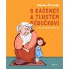 O Kačence a tlustém dědečkovi