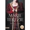 Marie Terezie: Všichni věrní a nevěrní