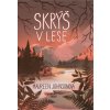 Skrýš v lese