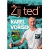Karel Voříšek: Žij teď