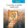 Čteme spolu - Lucinka a pohár trpělivosti