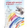 Učíme děti myslet a mluvit