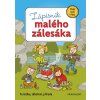 Zápisník malého zálesáka – další rady a tipy