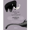 Ilustrovaný atlas nejpodivnějších pravěkých tvorů