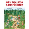 Hry do lesa a do přírody