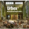 Urbex: Krása ztracených míst