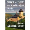 Noci a dny na Karlštejně