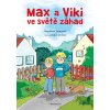 Max a Viki ve světě záhad