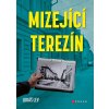 Mizející Terezín