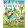 Káťa a Škubánek