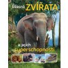 Úžasná zvířata a jejich superschopnosti