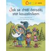 Čteme sami – Jak se chtěl čaroděj stát kouzelníkem