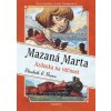 Mazaná Marta – Jízdenka na věčnost