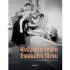 Hvězdné tváře českého filmu ve vzpomínkách a fotografiích