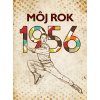 Môj rok 1956