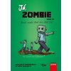 Já, zombie