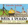Buřtík a Špejlička - Cesta do Žatce