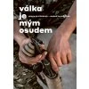 Válka je mým osudem