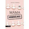 Máma kriminálnice