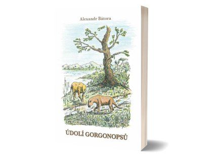 Údolí gorgonopsů - Alexandr Bátora