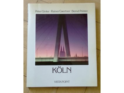 Köln (Peter Ginter, Rainer Gaertner, Bernd Polster) (něm.)