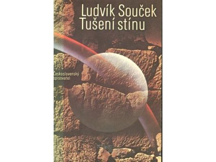 Ludvík Souček: Tušení stínu