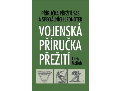 Chris McNab: Vojenská příručka přežití