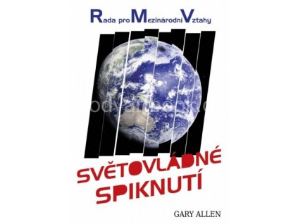 Gary Allen: Světovládné spiknutí. Rada pro Mezinárodní Vztahy