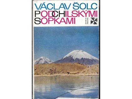 Pod chilskými sopkami - Václav Šolc