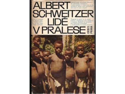 Lidé v pralese - Albert Schweitzer