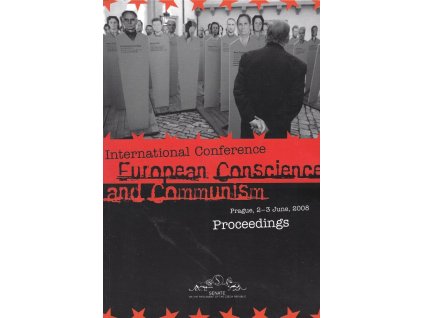 International Conference European Conscience and Communism, Prague, 2-3 June, 2008