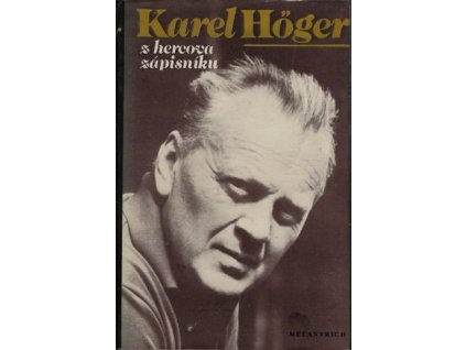 Z hercova zápisníku - Karel Höger