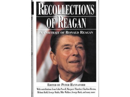 Recollections of Reagan - A Portrait of Ronald Reagan