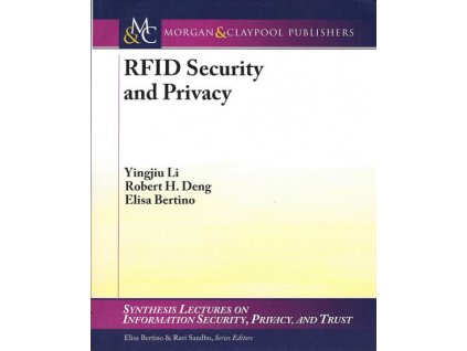 RFID Security and Privacy (Synthesis Lectures on Information Security, Privacy, and Tru)