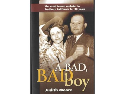 A Bad, Bad Boy - Judith Moore