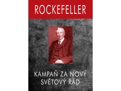 Rockefeller - Kampaň za Nový Světový Řád
