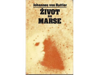 Buttlar von Johannes - Život na Marse