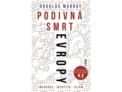 Murray Douglas: Podivná smrt Evropy. Imigrace, identita, islám