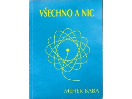 Všechno a nic - Baba Meher