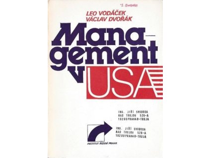 Management v USA. Názory, zkušenosti - úspěchy, prohry, naděje - Leo Vodáček