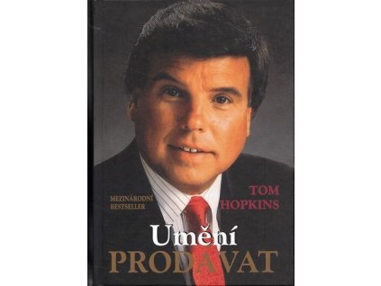 Umění prodávat - Tom Hopkins