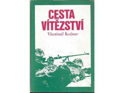 Cesta vítězství - Vlastimil Kožnar