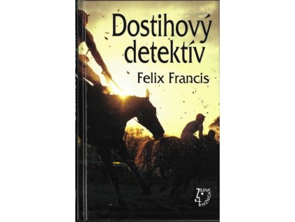 Dostihový detektív - Felix Francis (slovensky)
